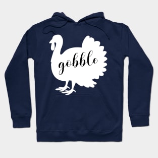 Gobble turkey Hoodie